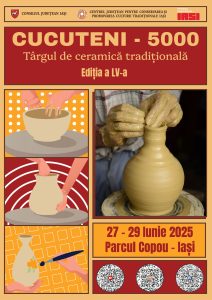 La Iași, în perioada 27 – 29 iunie 2025, se va desfășura ediția a LV-a a Târgul de ceramică tradițională - CUCUTENI – 5000, manifestare care va avea loc în Parcul Copou.