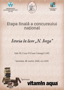 La Iași, în ziua de sâmbătă, 28 martie 2026, începând cu ora 9, se va desfășura etapa finală a Concursului Național „Istoria în licee – N. Iorga”, ediția 2026. Concursul va ave aloc în Sala H1 din incinta Corpului H (Casa Catargi) al Universității „Alexandru Ioan Cuza”.