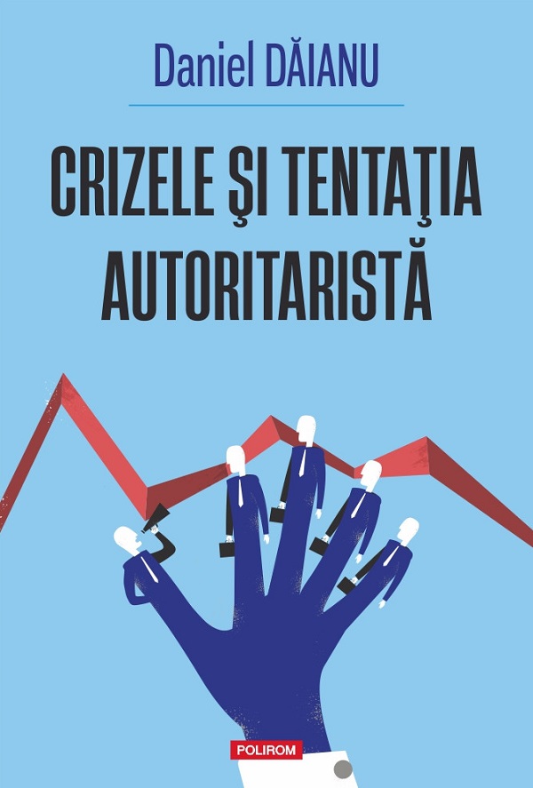 Reprezentanții Universitatății „Alexandru Ioan Cuza” din Iași organizează în ziua de marți, 12 mai 2026, începând cu ora 14, în Sala Senatului, lansarea volumului Crizele și tentația autoritaristă, semnat de către academicianul Daniel Dăianu.