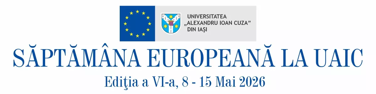 Universitatea „Alexandru Ioan Cuza” din Iași (UAIC) organizează, în perioada 8–15 mai 2026, cea de-a șasea ediție a evenimentului „Săptămâna Europeană la UAIC”, o suită de manifestări dedicate promovării valorilor europene, stimulării dialogului academic internațional și implicării comunității universitare în dezbaterea temelor de interes pentru Uniunea Europeană.