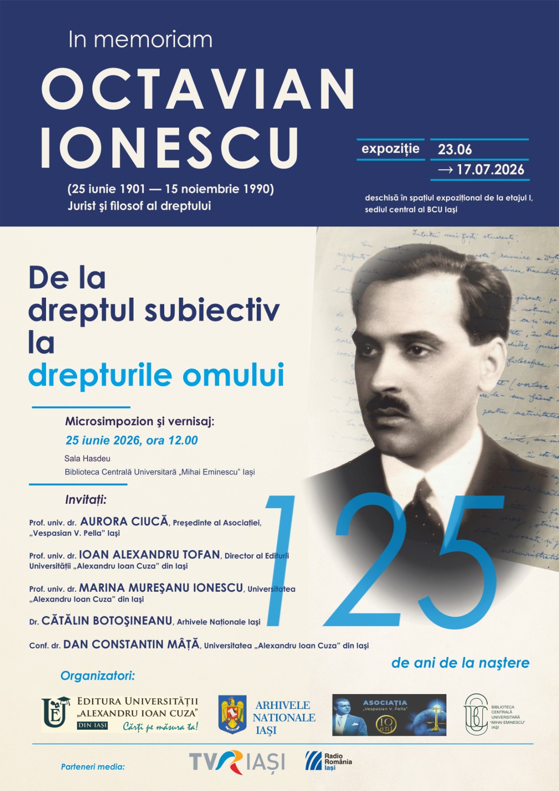 La Iași, în ziua de joi, 25 iunie 2026, începând cu ora 12, în Sala Hasdeu din incinta Bibliotecii Centrale Universitare „Mihai Eminescu”, se va desfășura microsimpozionul De la dreptul subiectiv la drepturile omului.